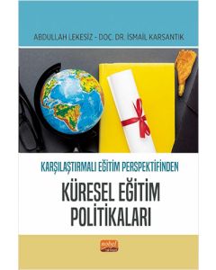 Karşılaştırmalı Eğitim Perspektifinden Küresel Eğitim Politikaları