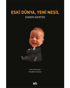 Eski Dünya, Yeni Nesil