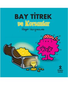 Bay Titrek ve Korsanlar