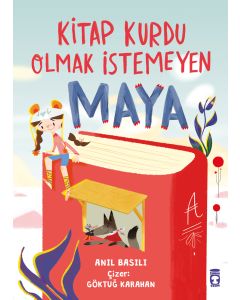 Kitap Kurdu Olmak İstemeyen Maya