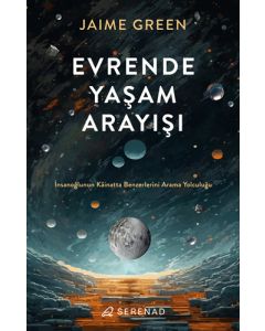 Evrende Yaşam Arayışı
