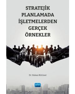 Stratejik Planlamada İşletmelerden Gerçek Örnekler