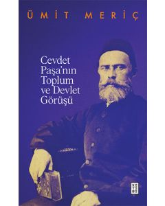 Cevdet Paşa’nın Toplum Ve Devlet Görüşü