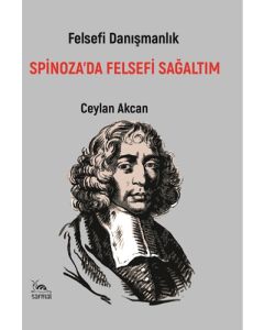 Spinoza’da Felsefi Sağaltım - Felsefi Danışmanlık