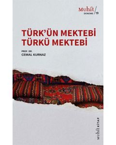 Türk’ün Mektebi Türkü Mektebi