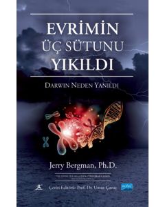 Evrimin Üç Sütunu Yıkıldı - Darwin Neden Yanıldı