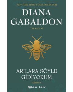 Arılara Söyle Gidiyorum Kısım 2