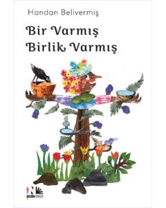 Bir Varmış Birlik Varmış