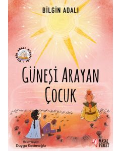 Güneşi Arayan Çocuk