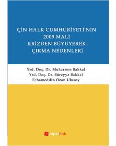 Çin Halk Cumhuriyeti'nin 2009 Mali Krizden Büyüyerek Çıkma Nedenleri