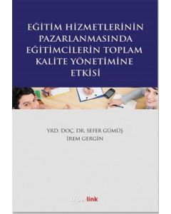 Eğitim Hizmetlerinin Pazarlamasında Eğitimcilerin Toplam Kalite Yönetimine Giriş
