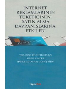 İnternet Reklamlarının Tüketicinin Satın Alma Davranışlarına Etkileri