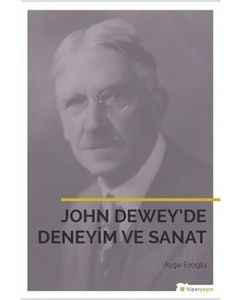John Dewey'de Deneyim ve Sanat
