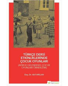Türkçe Dersi Etkinliklerinde Çocuk Oyunları
