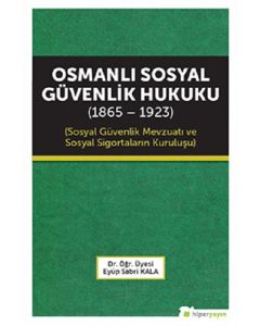  Osmanlı Sosyal Güvenlik Hukuku