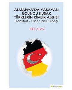 Almanya'da Yaşayan Üçüncü Kuşak Türklerin Kimlik Algısı