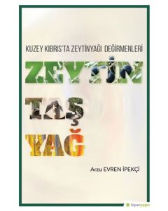 Kuzey Kıbrıs'ta Zeytinyağı Değirmenleri Zeytin Taş Yağ