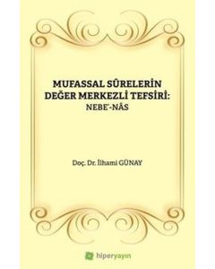 Mufassal Surelerin Değer Merkezli Tefsiri - Nebe'-Nas
