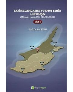 Tarihe Damgasını Vurmuş Şehir Lefkoşa