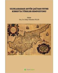 Uluslararası Antik Çağ’dan Fethe Kıbrıs’ta Türkler Sempozyumu