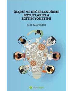 Ölçme ve Değerlendirme Boyutlarıyla Eğitim Yönetimi