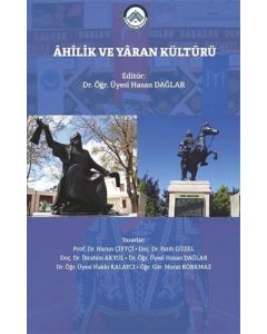 Âhîlik ve Yâran Kültürü