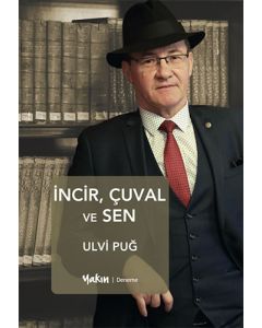 İncir, Çuval ve Sen