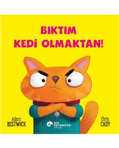 Bıktım Kedi Olmaktan!