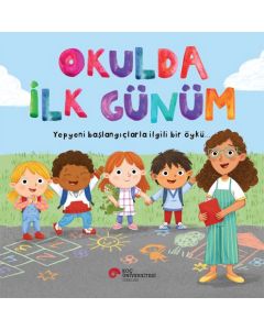  Okulda İlk Günüm
