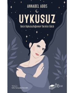 Uykusuz - Gece Uykusuzluğunun Yaratıcı Gücü