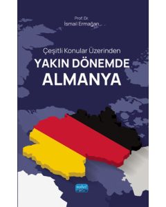 Çeşitli Konular Üzerinden Yakın Dönemde Almanya