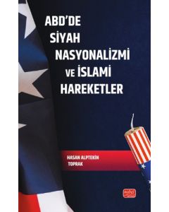 ABD’de Siyah Nasyonalizmi ve İslami Hareketler