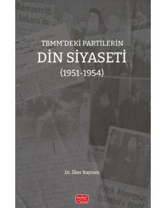 TBMM’deki Partilerin Din Siyaseti (1951-1954)