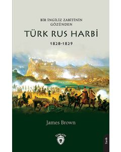 Bir İngiliz Zabitinin Gözünden Türk Rus Harbi