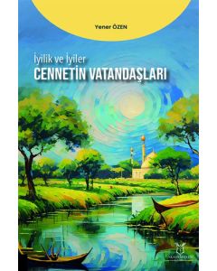 İyilik ve İyiler - Cennetin Vatandaşları