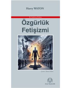 Özgürlük Fetişizmi