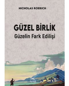 Güzel Birlik - Güzelin Fark Edilişi