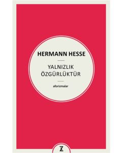 Yalnızlık Özgürlüktür