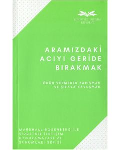 Aramızdaki Acıyı Geride Bırakmak