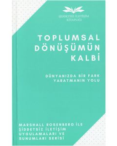 Toplumsal Dönüşümün Kalbi