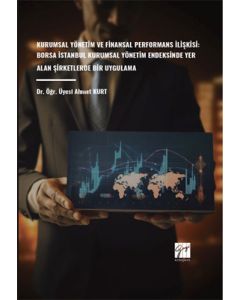 Kurumsal Yönetim Ve Finansal Performans İlişkisi