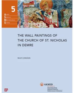The Wall Paintings of the Church of st. Nicholas in Demre (Ciltli)