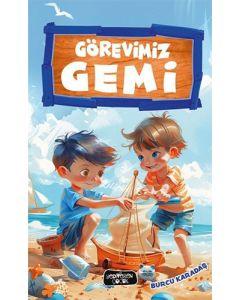 Görevimiz Gemi