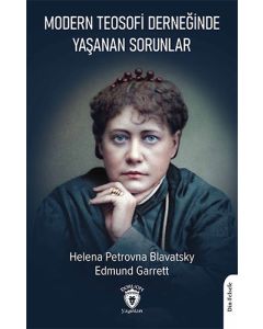 Modern Teosofi Derneğinde Yaşanan Sorunlar
