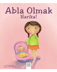 Abla Olmak Harika!