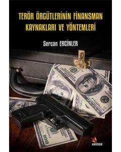 Terör Örgütlerinin Finansman Kaynakları ve Yöntemleri