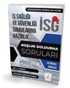 İş Güvenliği Uzmanlığı Sınavlarına Hazırlık İSG Boşluk Doldurma Soruları