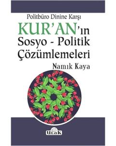 Politbüro Dinine Karşı Kur'an'ın Sosyo Politik Çözümlemeleri