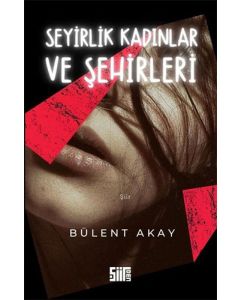 Seyirlik Kadınlar ve Şehirleri