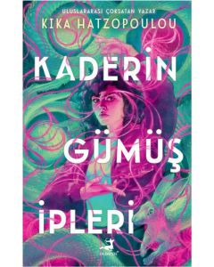 Kaderin Gümüş İpleri 